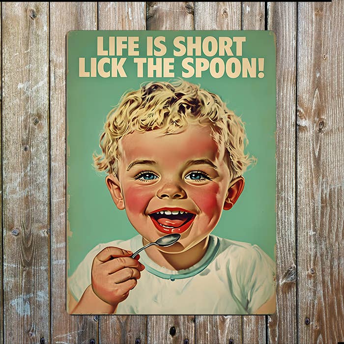 Life Is Short Lick The Spoon Vintage Retro | Metal Sign Plaque