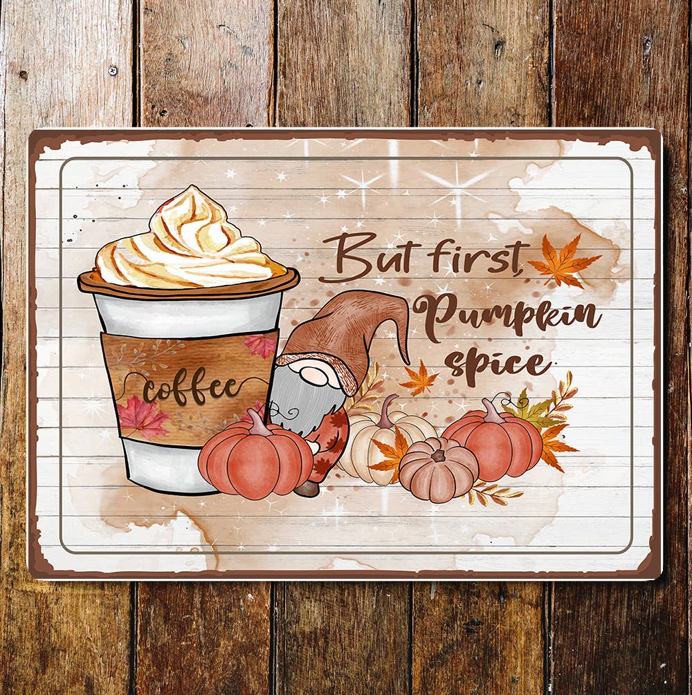 Pumpkin pie spice motivational art Metal Wall Sign