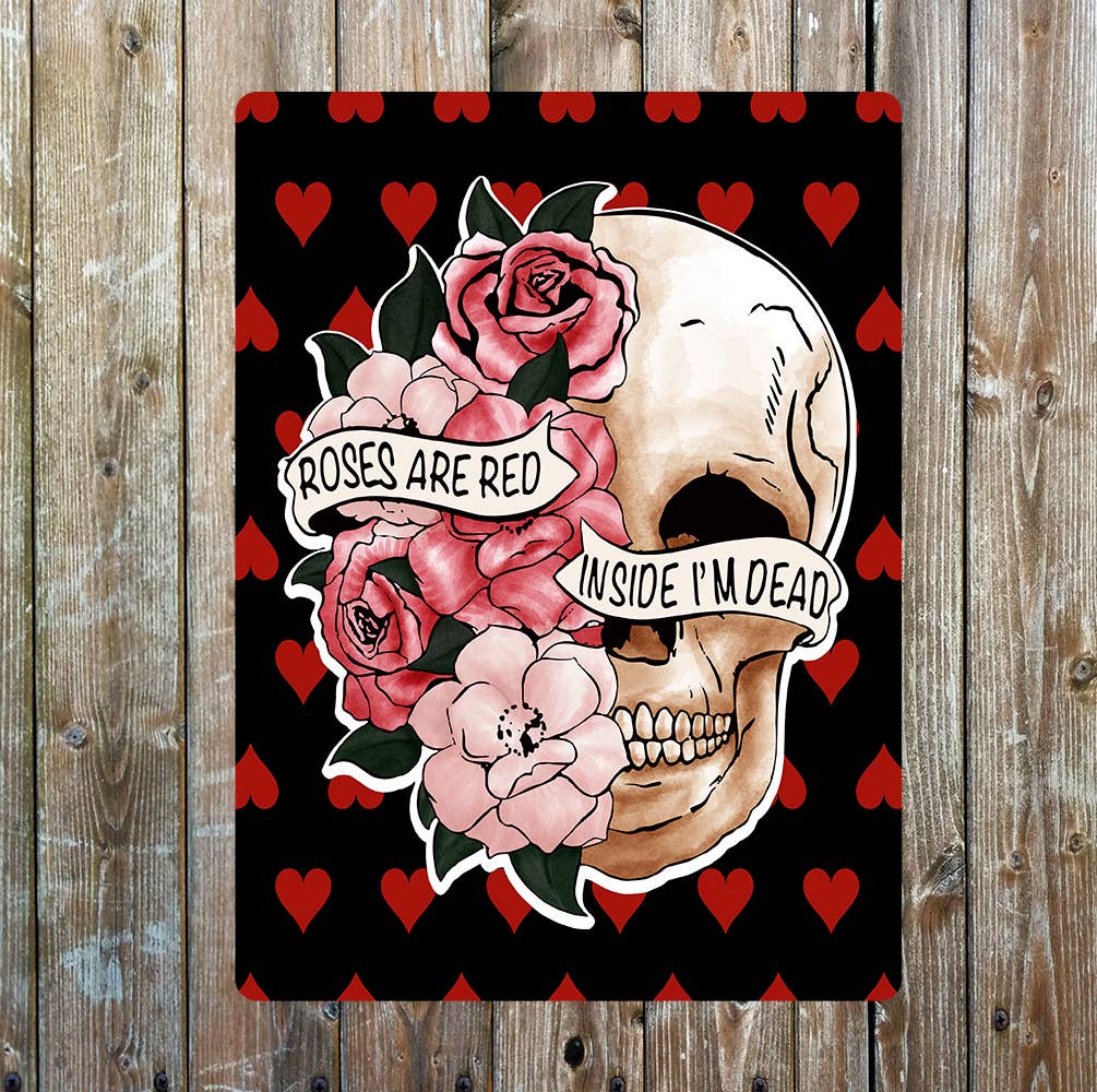 Roses are red Dead Skeleton Valentines Metal Sign Plaque
