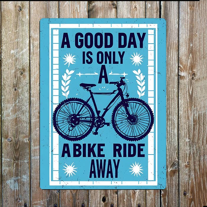 A Good Day Is A Bike Ride Away | Quote | Metal Sign Plaque