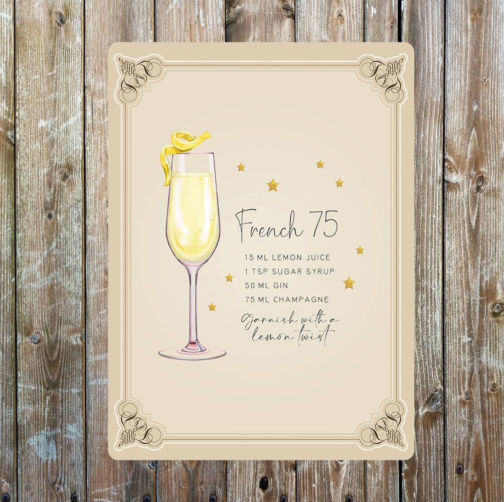 French 75 Recipe Cocktail Decorative | Metal Sign Plaque