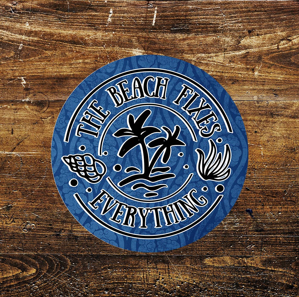 The Beach Fixes Everything Holiday Circle Metal Sign