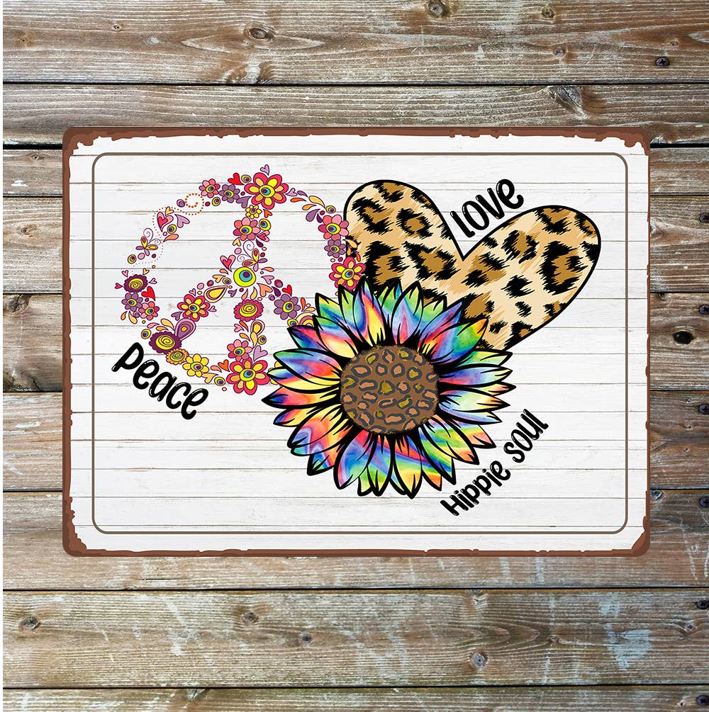 Peace love hippie soul Metal Sign Plaque