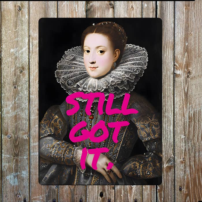 Still Got It Pink Graffiti Painting Metal Sign Plaque