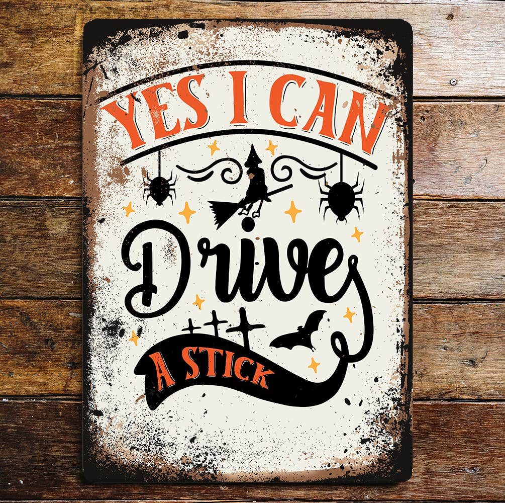 Halloween yes i drive a stick | Metal Wall Sign Plaque