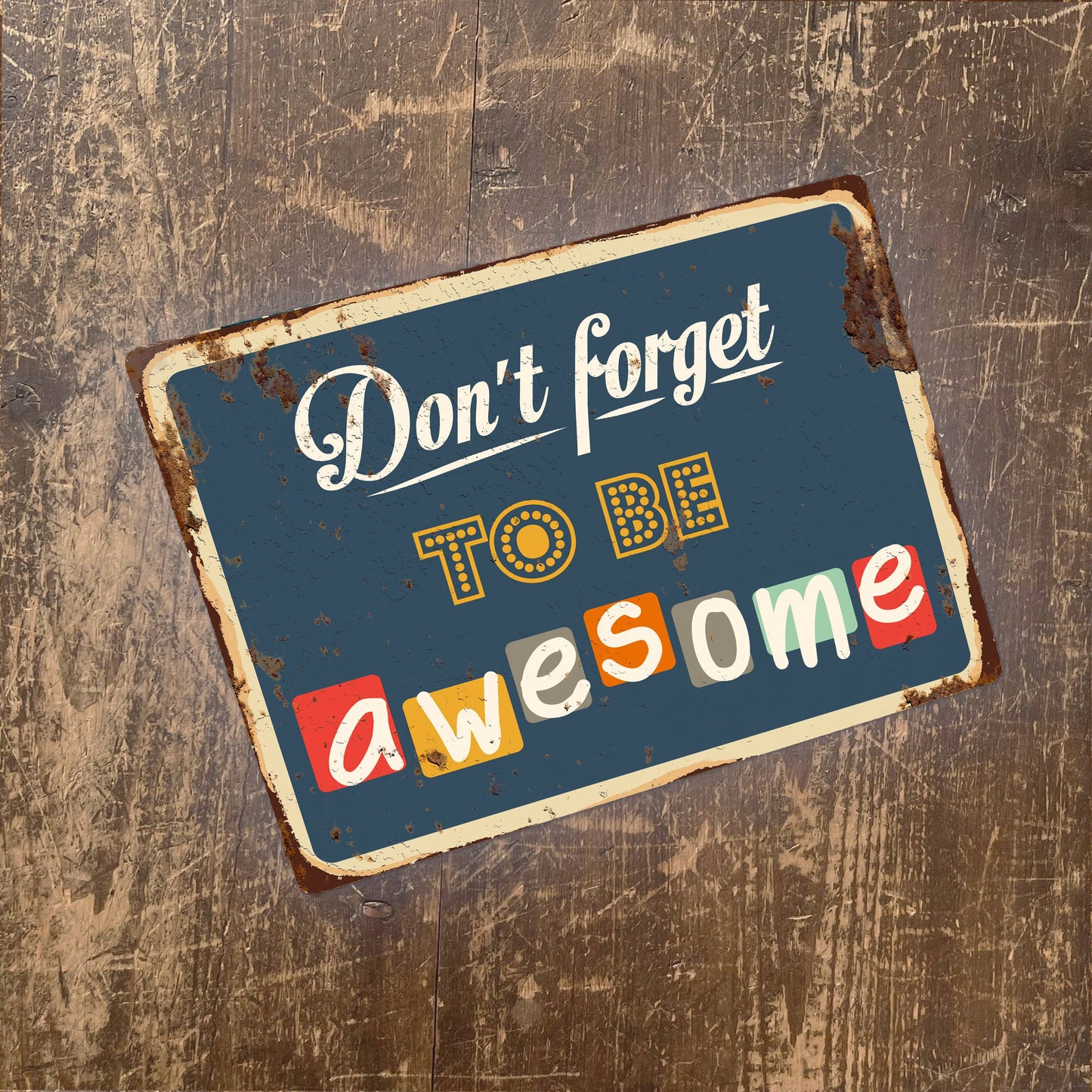 don't forget to be awesome | Metal Wall Sign Plaque