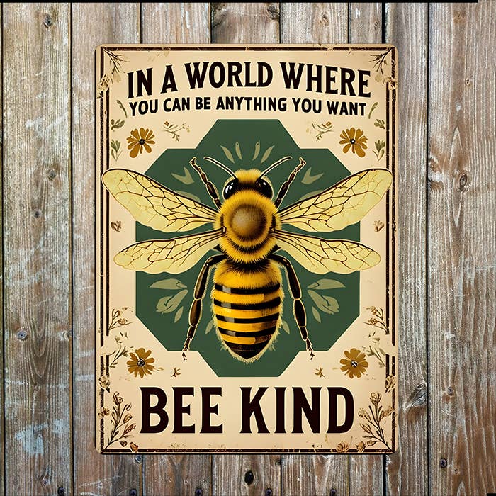In A World Bee Be Kind | Metal Sign Plaque