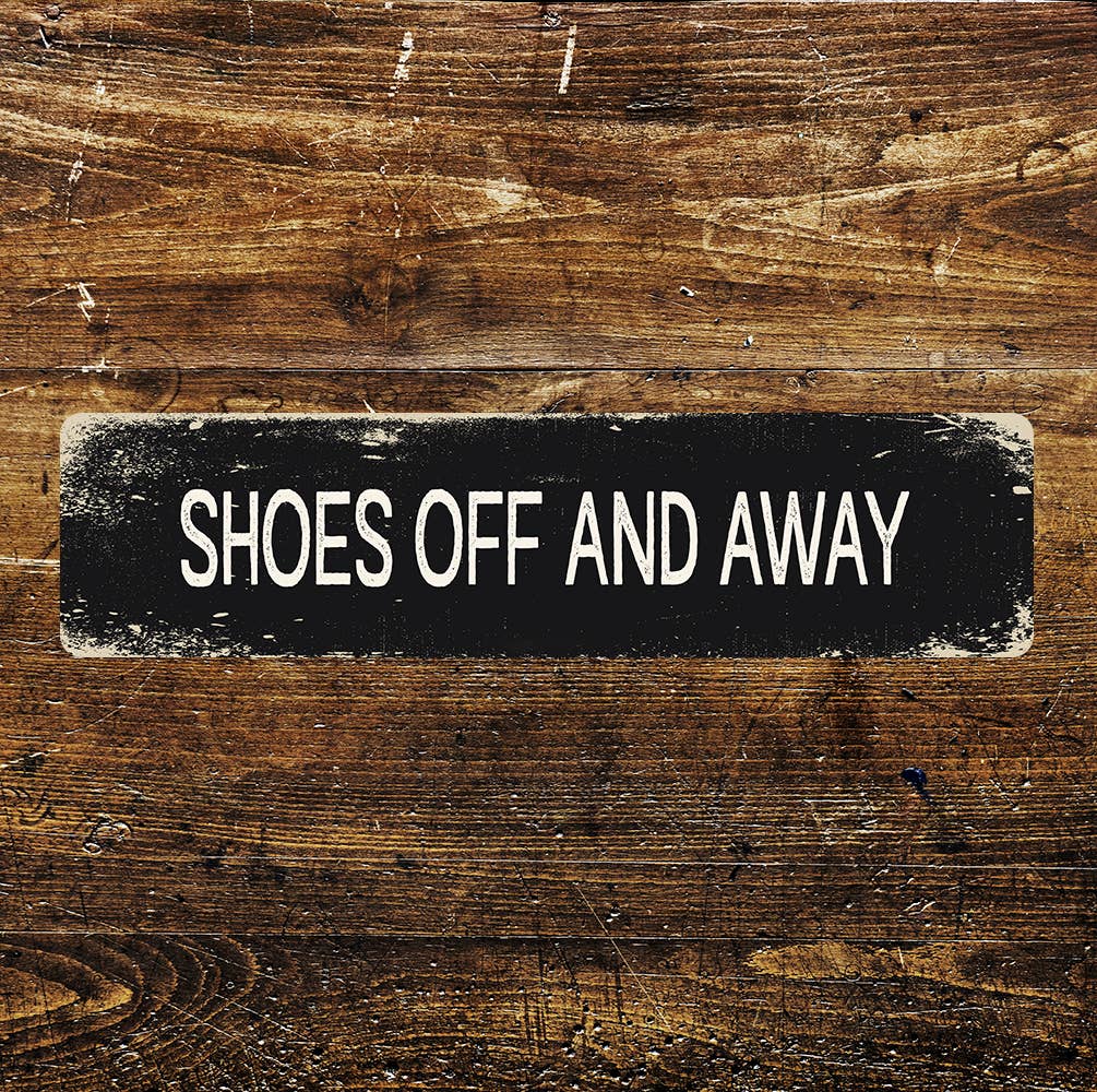 Shoes off and away Metal Long Sign Plaque