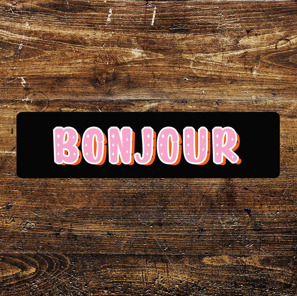 Bonjour Pink And Black | Metal Sign