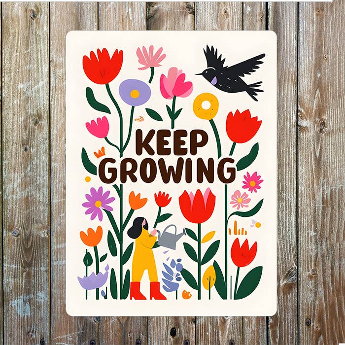 Keep Growing watering Vibrant Flowers | Metal Sign Plaque