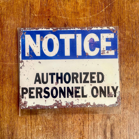 Notice Authorized Personnel Only | Metal Vintage Wall Sign