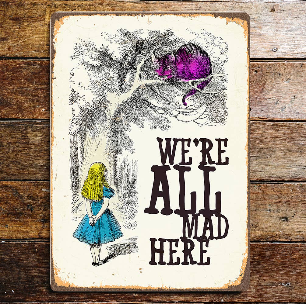 Were All Mad Here Alice in Wonderland Cat | Metal Wall Sign