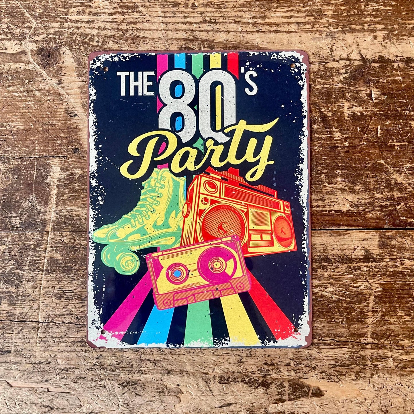 The 80s Party Metal Sign Plaque