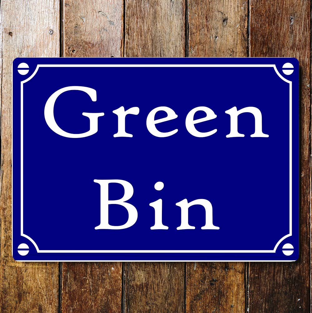 Green Bin Blue Notice | Metal Wall Sign