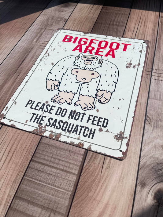 Big Foot Area, please do not feed | Metal Sign