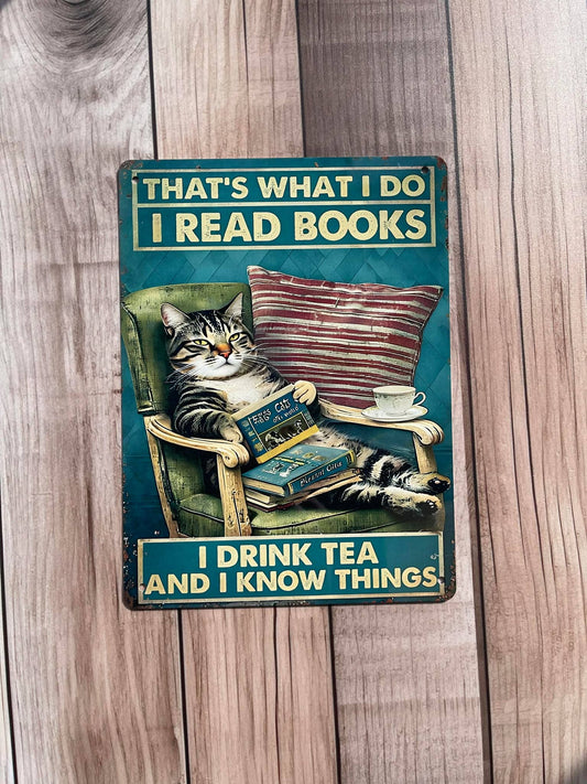 Read books drink tea know Things Cat Metal Sign Plaque