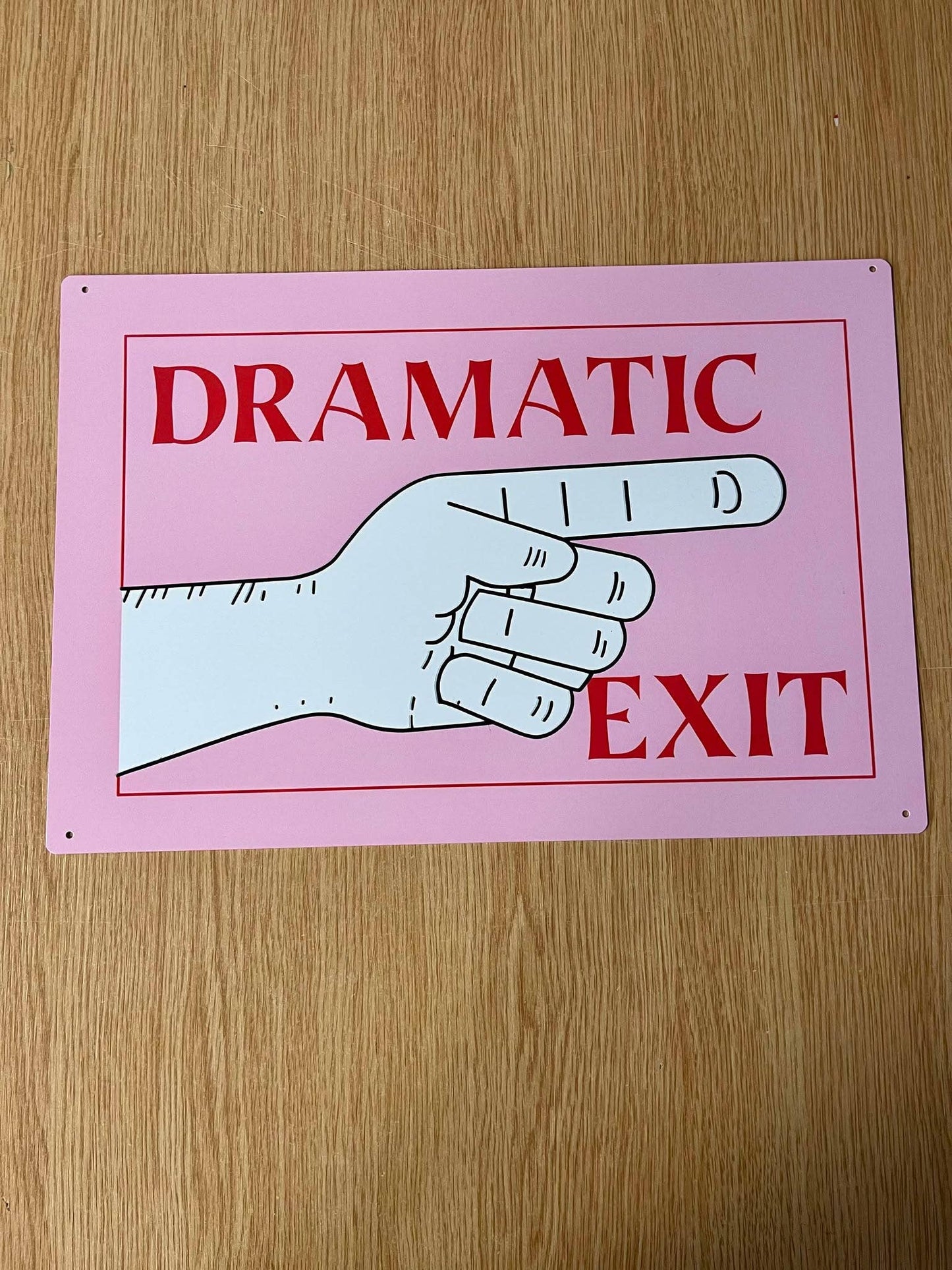 Dramatic Exit Pointing Hand | Metal Sign Plaque