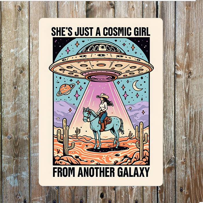 Cowgirl UFO Girl Galaxy | Cowboy Western | Metal Sign Plaque