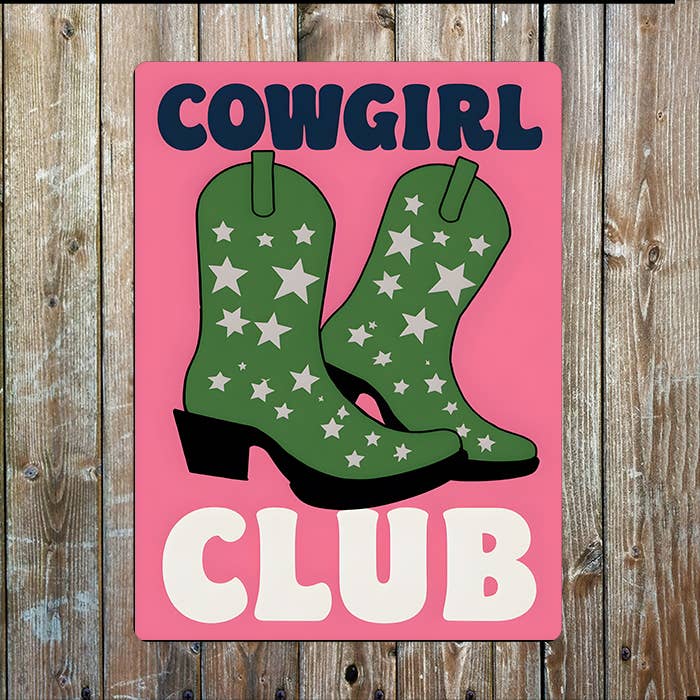 Cowgirl Club Boots | Western | Metal Sign Plaque