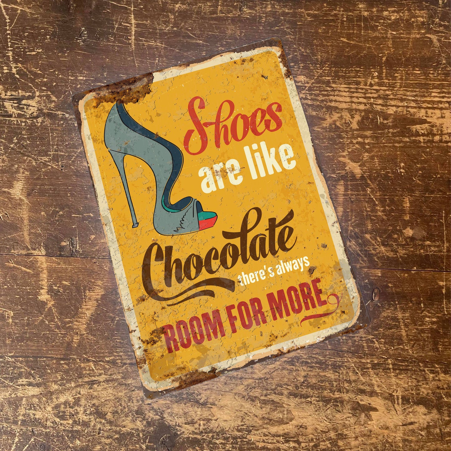 Shoes are Like Chocolate Metal Wall Sign Plaque