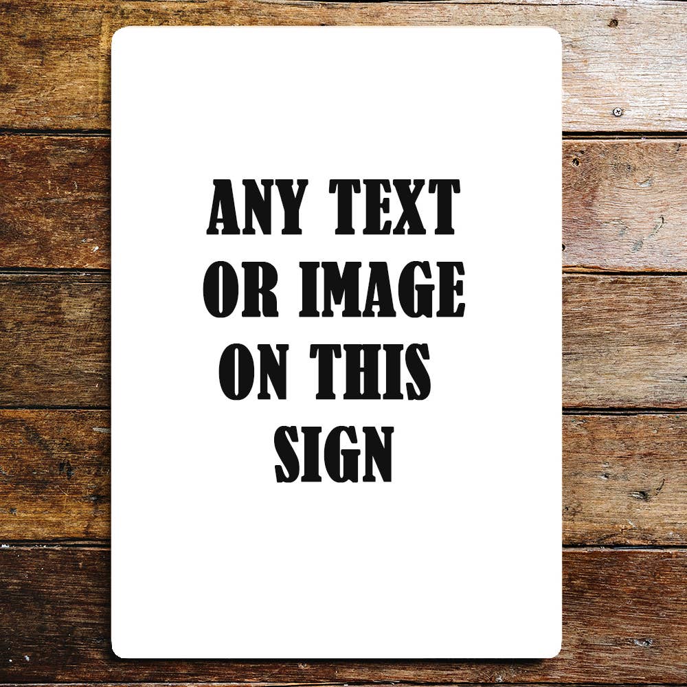 Any Image Any Text, Any Design Rectangle | Metal Wall Sign