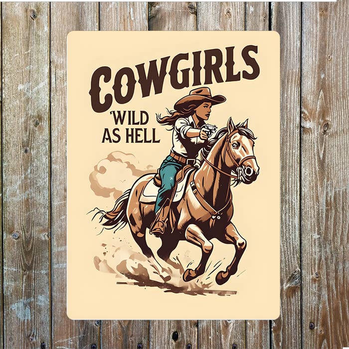 Wild As Hell Cowgirl Western | Metal Sign Plaque