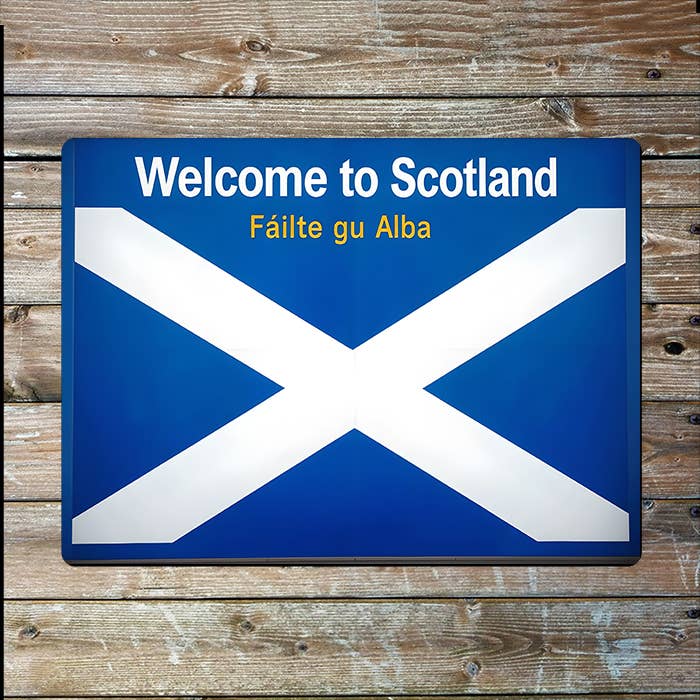 Welcome To Scotland Flag | Scottish | Metal Sign Plaque