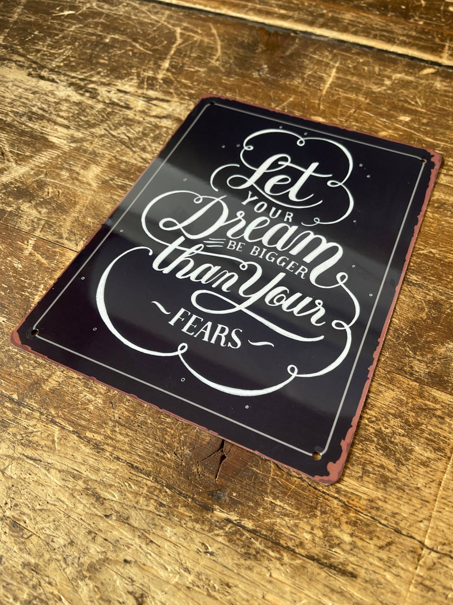 Let Your Dreams | Metal Sign Plaque