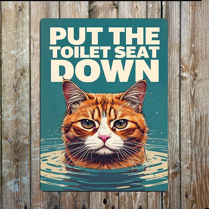 Put The Toilet Seat Down | Cat Bathroom | Metal Sign Plaque
