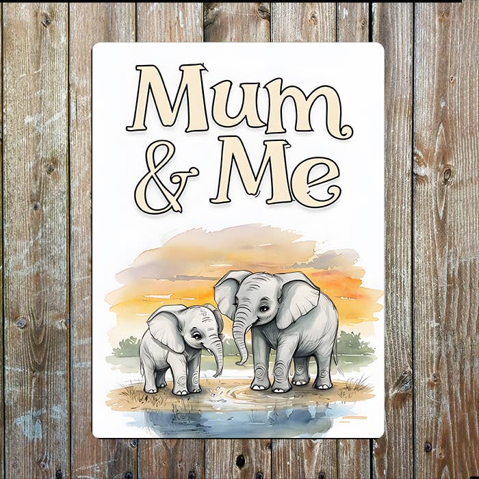 Elephants Me And Mothers Mum Day | Metal Sign Plaque
