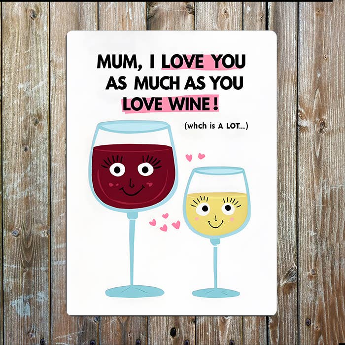 Love As Much You Love Wine Mothers Mum Day | Metal Sign Plaque