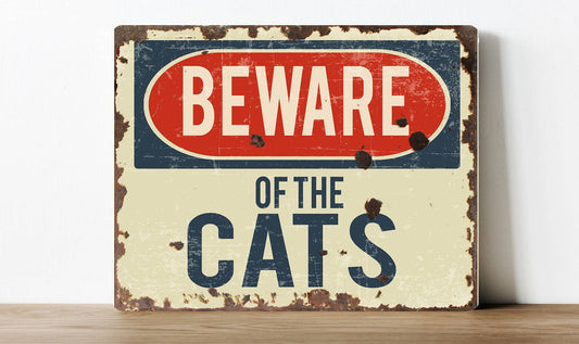 Beware of the Cats Notice Art Sign Plaque