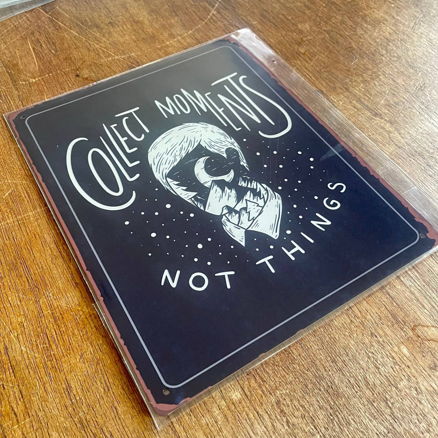 Collect Moments Not Things | Metal Sign Plaque
