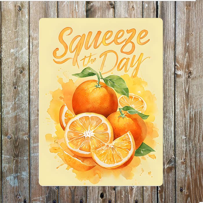 Vibrant Watercolor Orange Squeeze The Day | Metal Sign Plaque