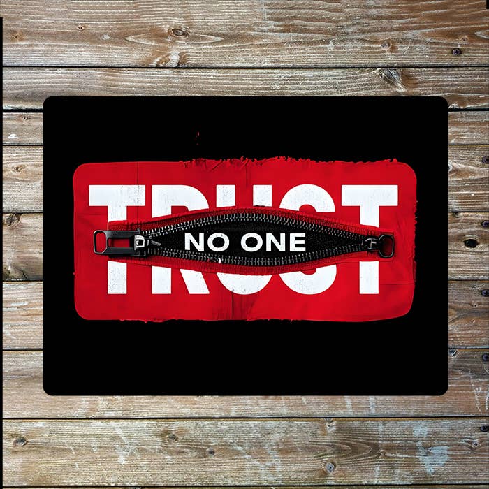 Trust No One Message | Metal Sign Plaque