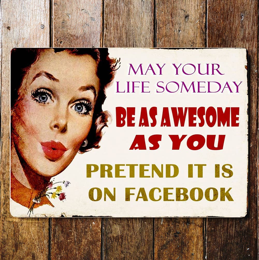 Awesome Life Pretending On Facebook | Metal Sign Plaque