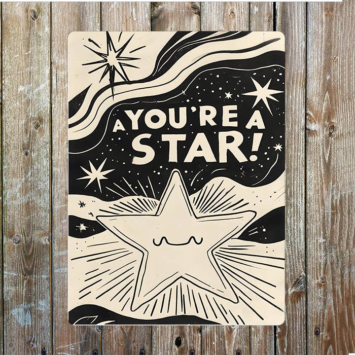 You're A Star | Energizing Cosmic Drawing | Metal Sign Plaque