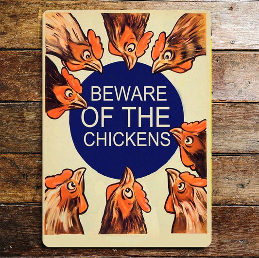 Beware Of The Chickens | Metal Travel Wall Sign