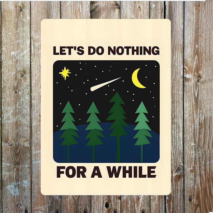 Let's Do Nothing For A While | Metal Sign Plaque