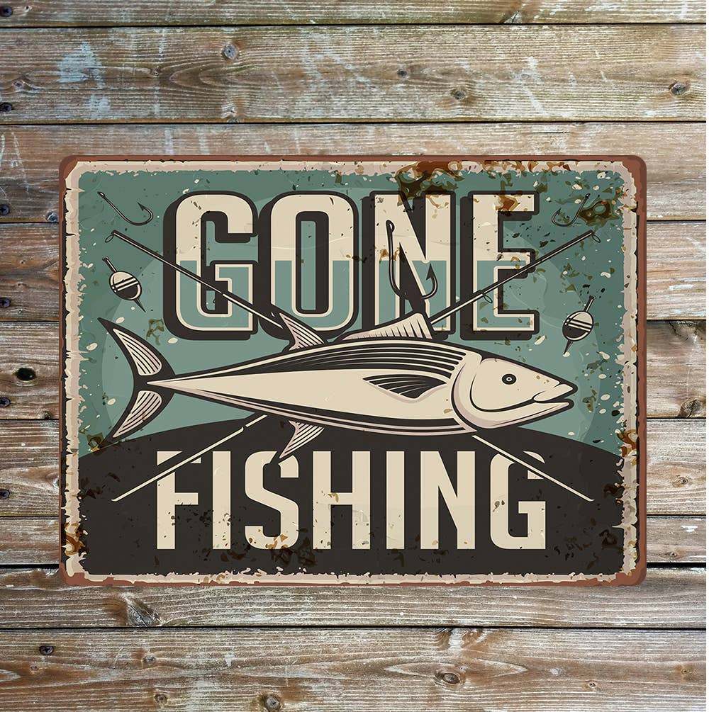 Gone fishing notice sport fishing | Metal Sign Plaque