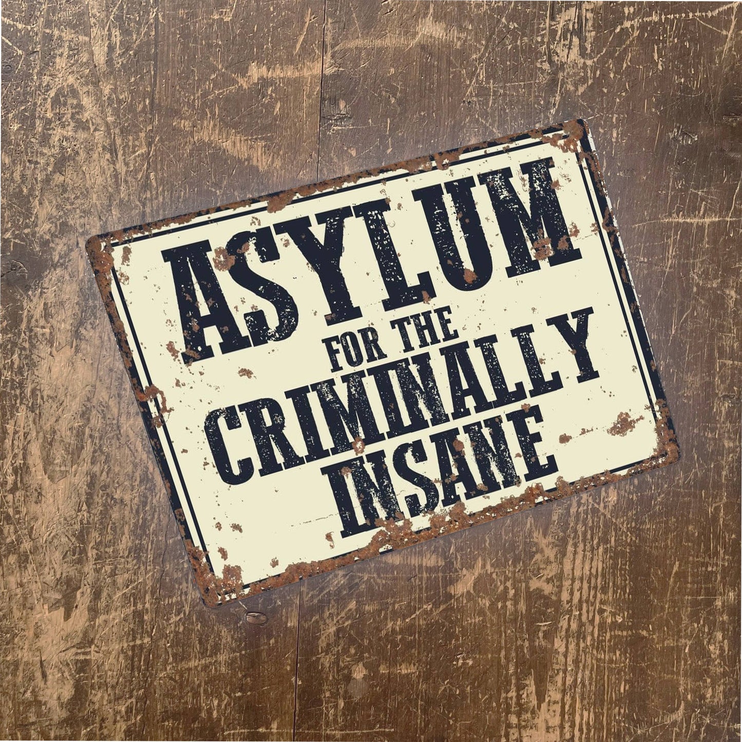 Asylum for the criminally insane | Metal Vintage Wall Sign