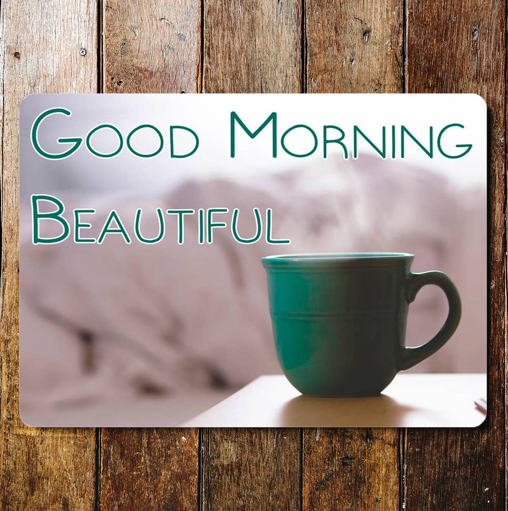 Good Morning Beautiful | Metal Travel Wall Sign
