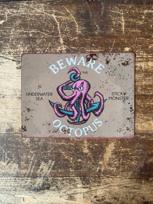 Beware Octopus Sea | Metal Sign Plaque