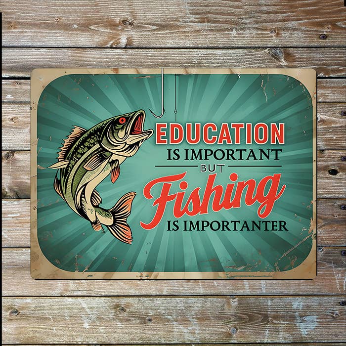 Fishing is Important | Father's Day | Metal Sign Plaque