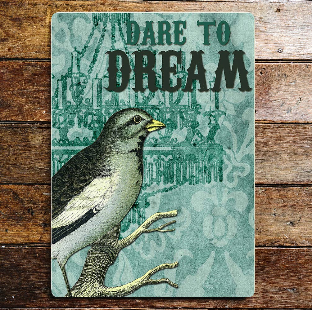 Dare to dream Motivational lifestyle | Metal Sign Plaque