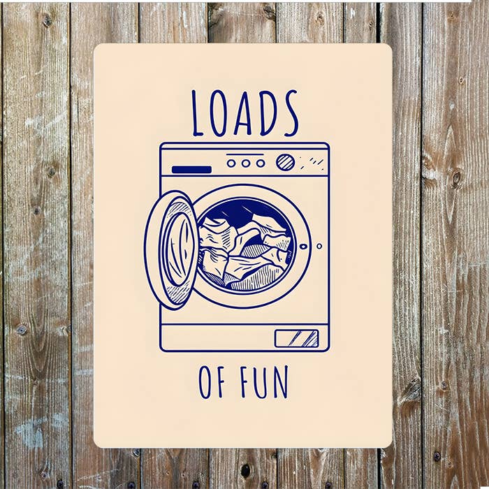 Loads Of Fun Laundry Washing | Metal Sign Plaque