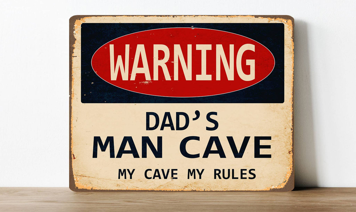 Warning Dad's Man Cave My Cave My Rules | Metal Sign Plaque