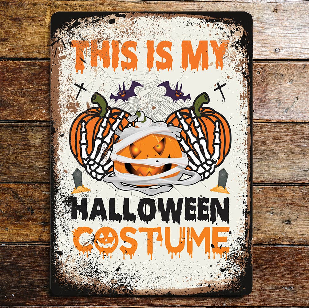 Halloween this Halloween costume | Metal Wall Sign Plaque