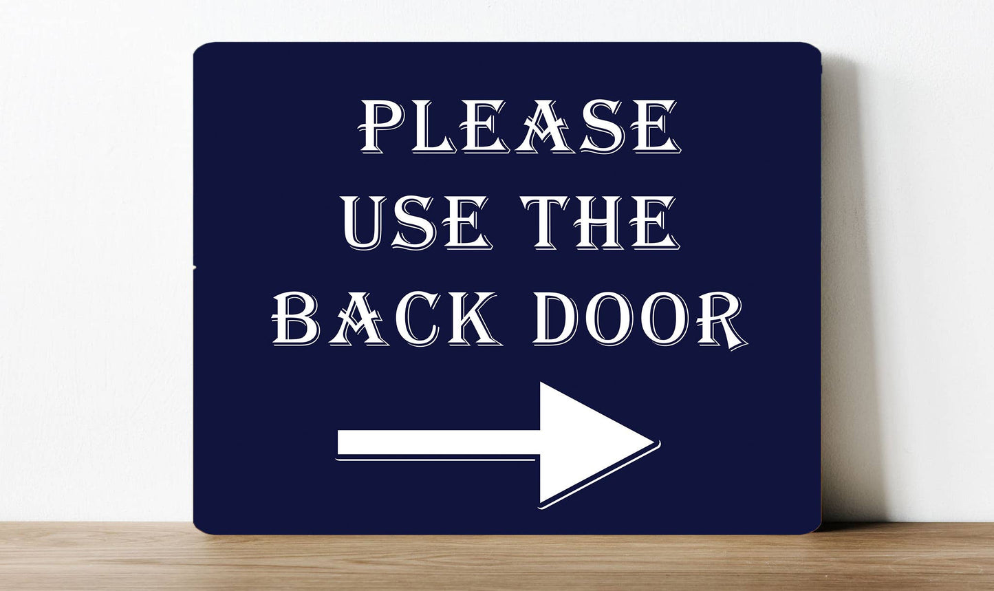 Please Use the Back Door Metal Sign Plaque