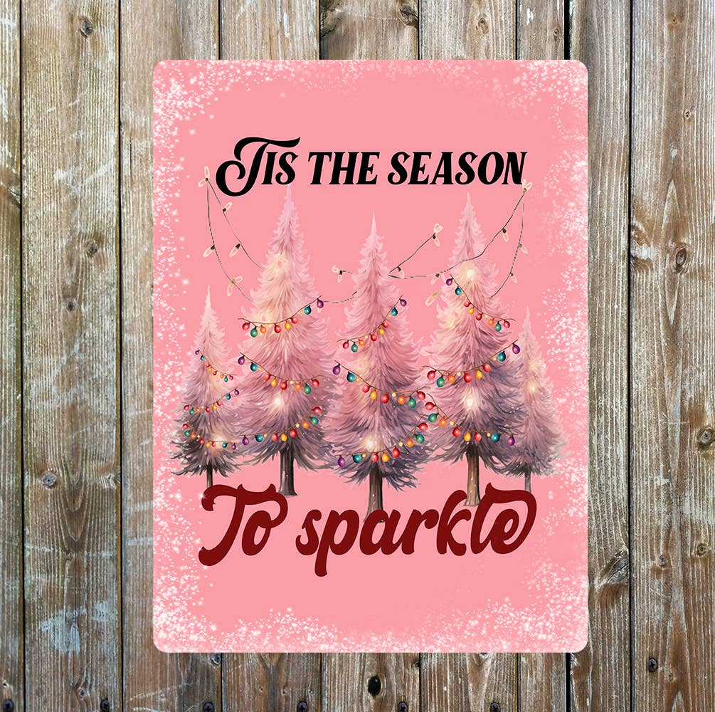 Tis the Season to Sparkle Christmas Metal Sign Plaque